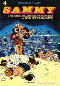 Comics: LES GORILLES MARQUENT DES POING / GORILLES ET SPAGHETTI: Sammy 4 - Cauvin / Berk